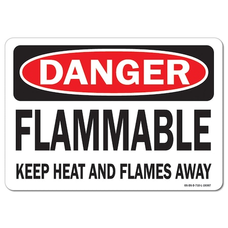Signmission OSHA Sign, 10" Height, 14" Wide, Rigid Plastic, Flammable Keep Heat and Flames Away, Landscape OS-DS-P-1014-L-19367